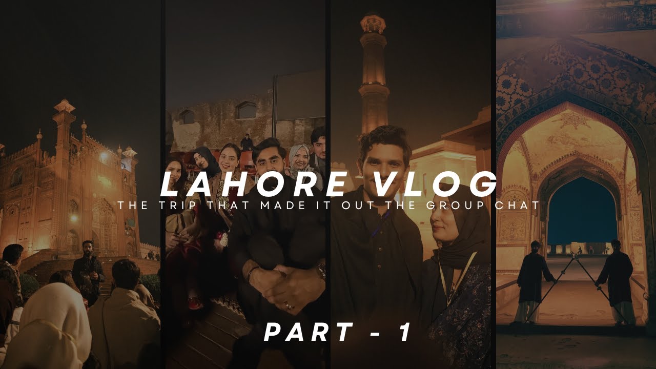 A Trip We Manifested for years (Part 1)  | Lahore Fort Show | Histroty by Night | Islamabad-Lahore