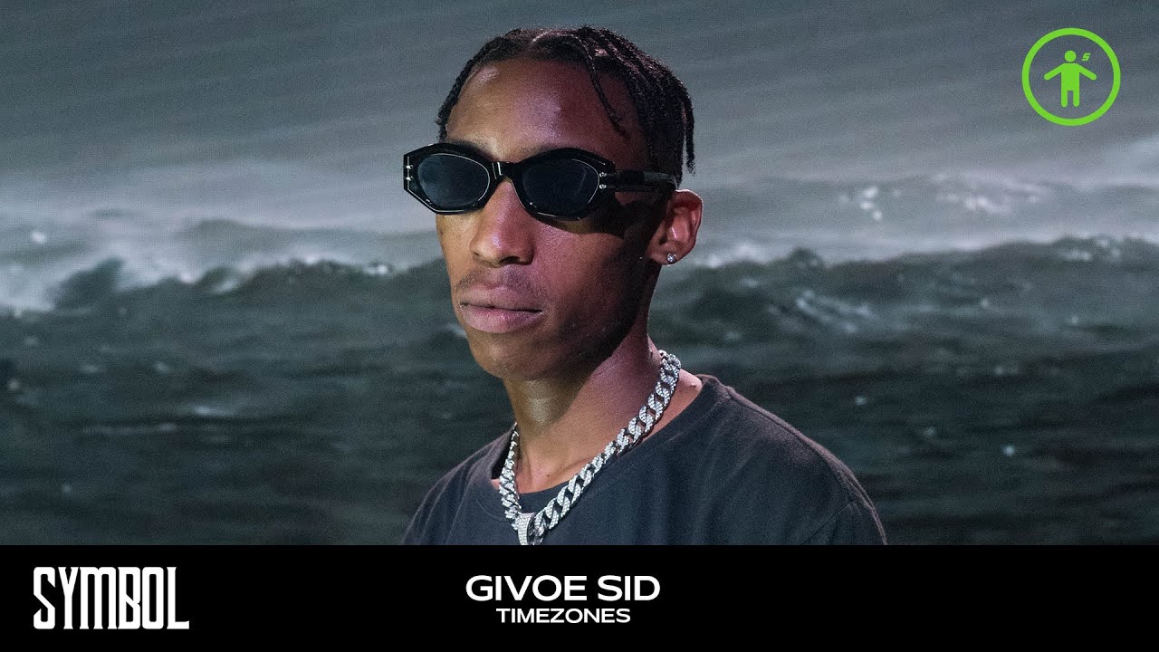 Givoe Sid - Timezones (Performance) | Symbol