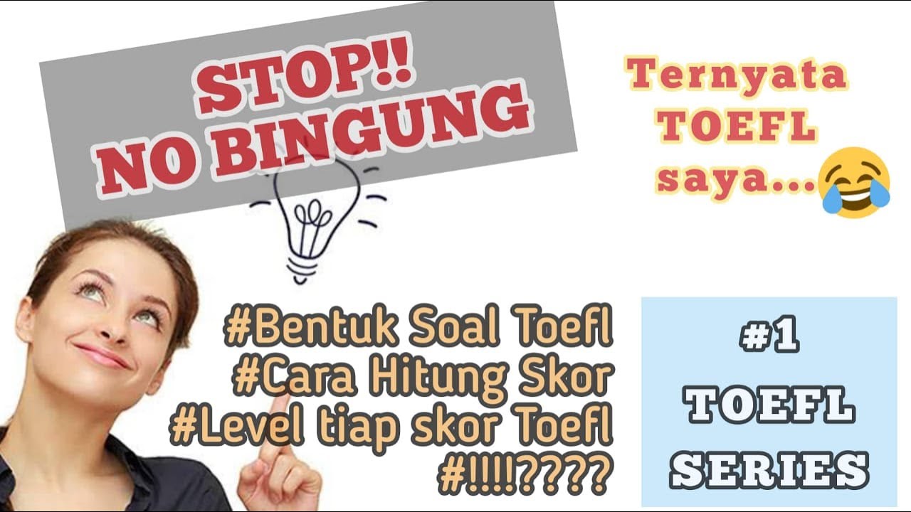 TOEFL SERIES #1 TOEFL INTRODUCTION - CARA HITUNG SKOR TOEFL, STRATEGI TEST TOEFL by ruangprivatcom