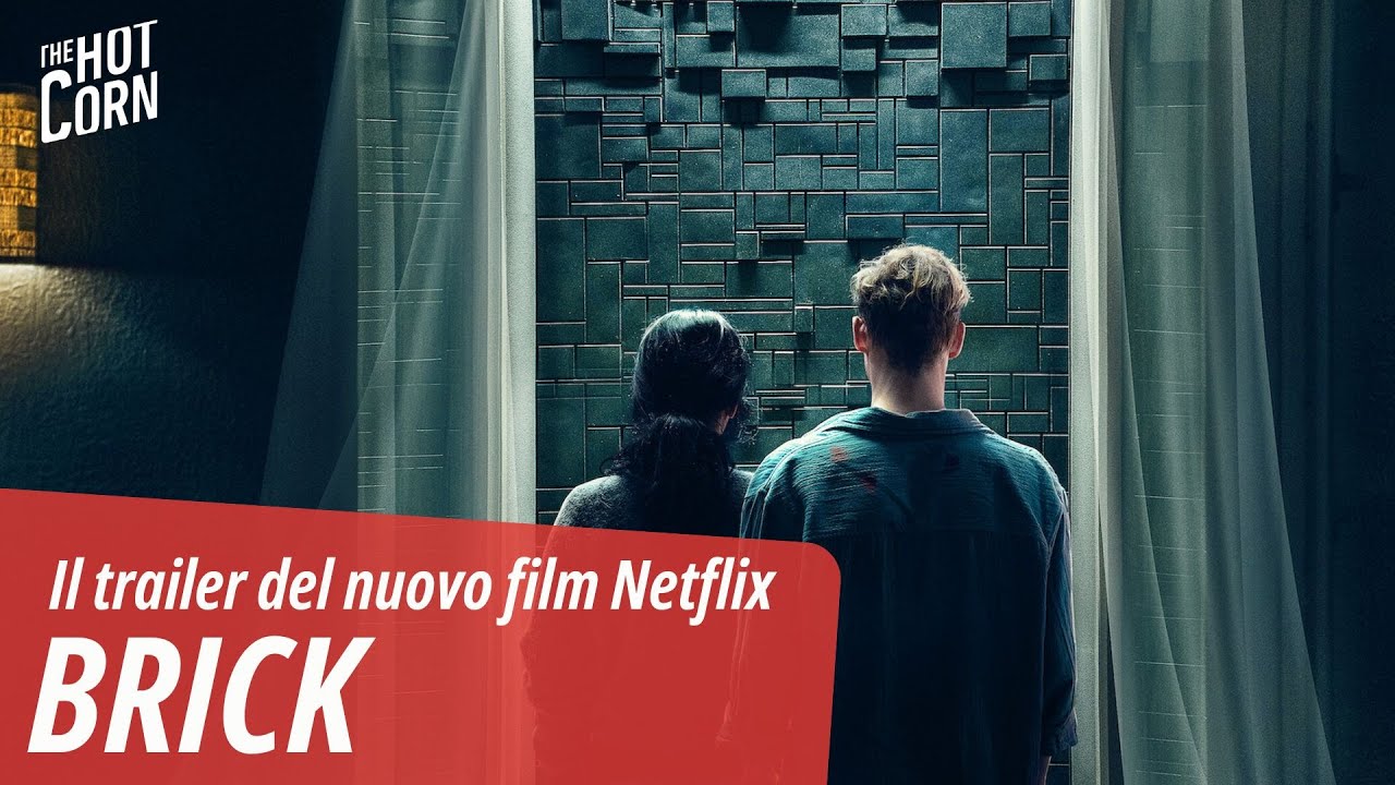 BRICK I Il trailer del nuovo film Netflix | HOT CORN