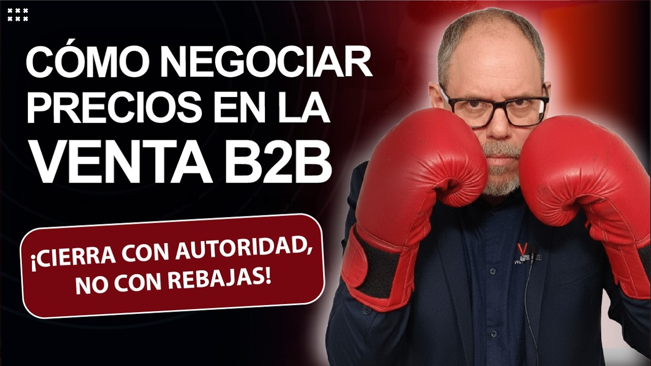 CÓMO NEGOCIAR PRECIOS EN LA VENTA B2B