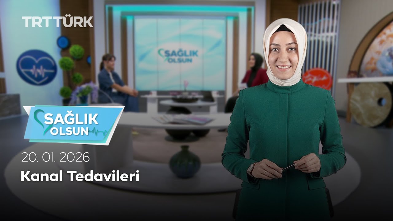Kanal Tedavileri | Sağlık Olsun - 20.01.2026