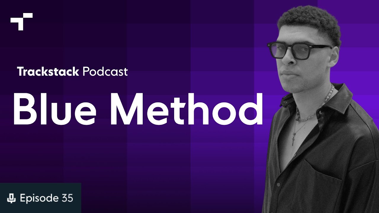 Trackstack Podcast E35 - Blue Method