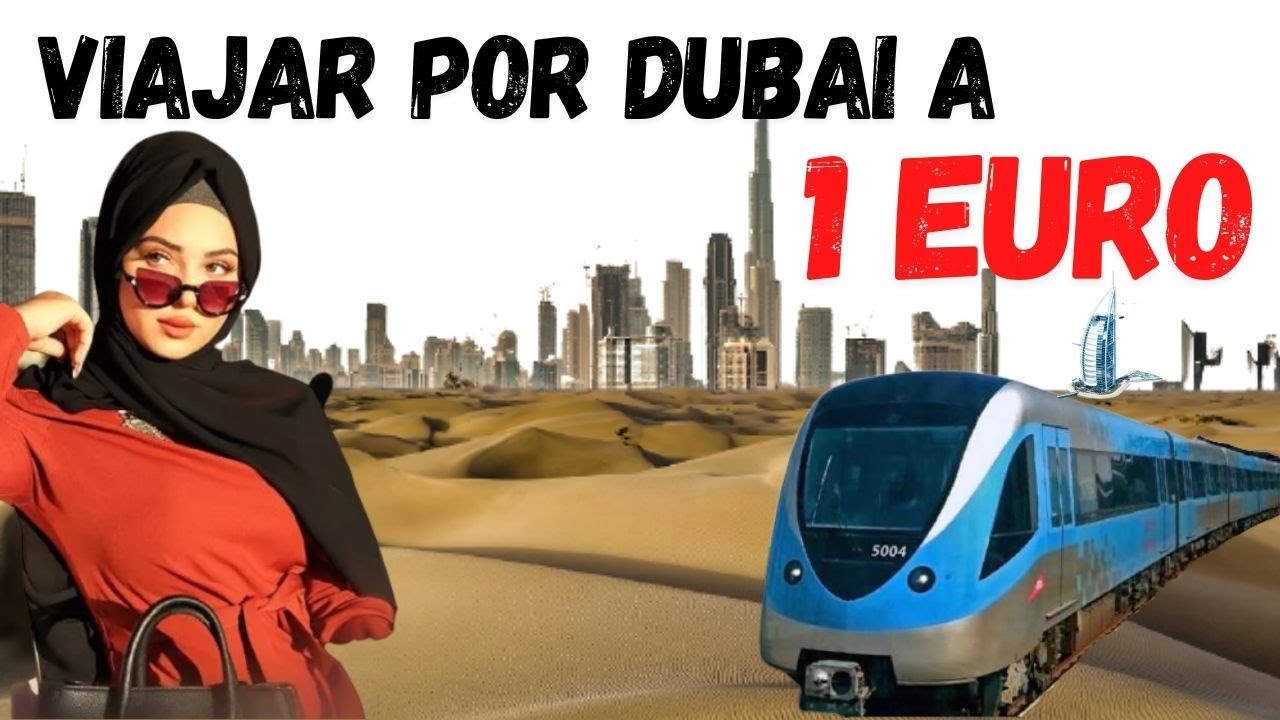 TODO SOBRE EL TRANSPORTE PUBLICO DE DUBAI - Dubai es barato