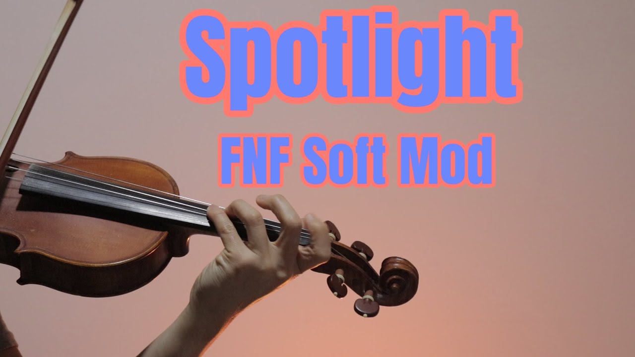 FNF Soft Mod - Spotlight - Violin Cover