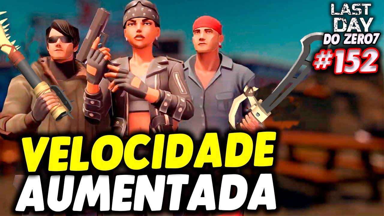 VELOCIDADE DA ARMA AUMENTADA - LAST DAY DO ZERO 7 #152