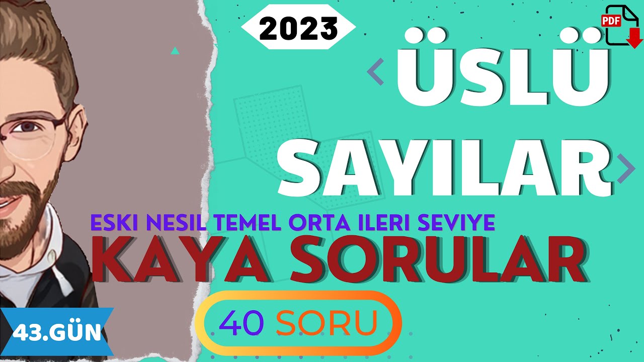 ÜSLÜ SAYILAR | KAYA SORULAR | 43.GÜN | 80 Günde Devri TYT Matematik | RENKLİ ÜCRETSİZ PDF