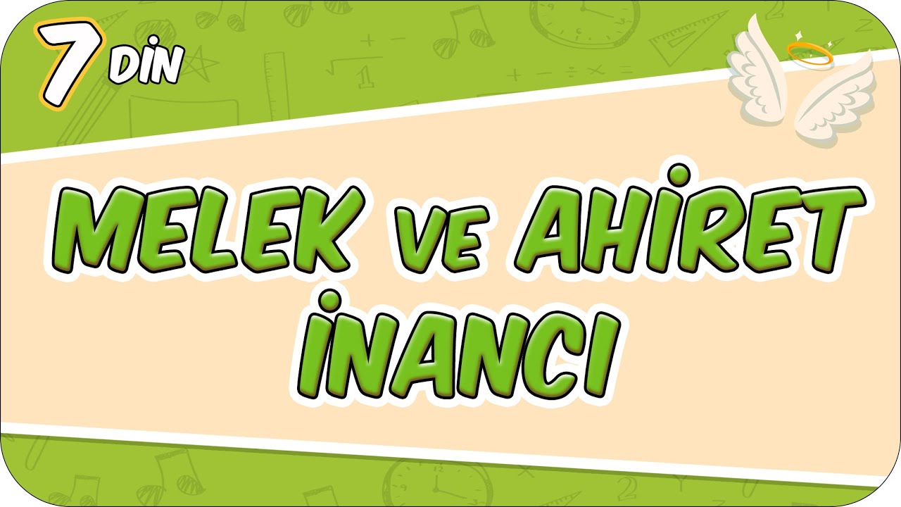 Melek ve Ahiret İnancı 📖 7DIN1 #2026