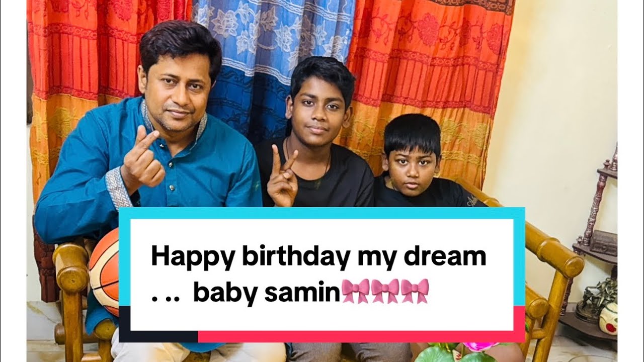 Happy birthday my dream baby samin🎀🎀#life #foryou