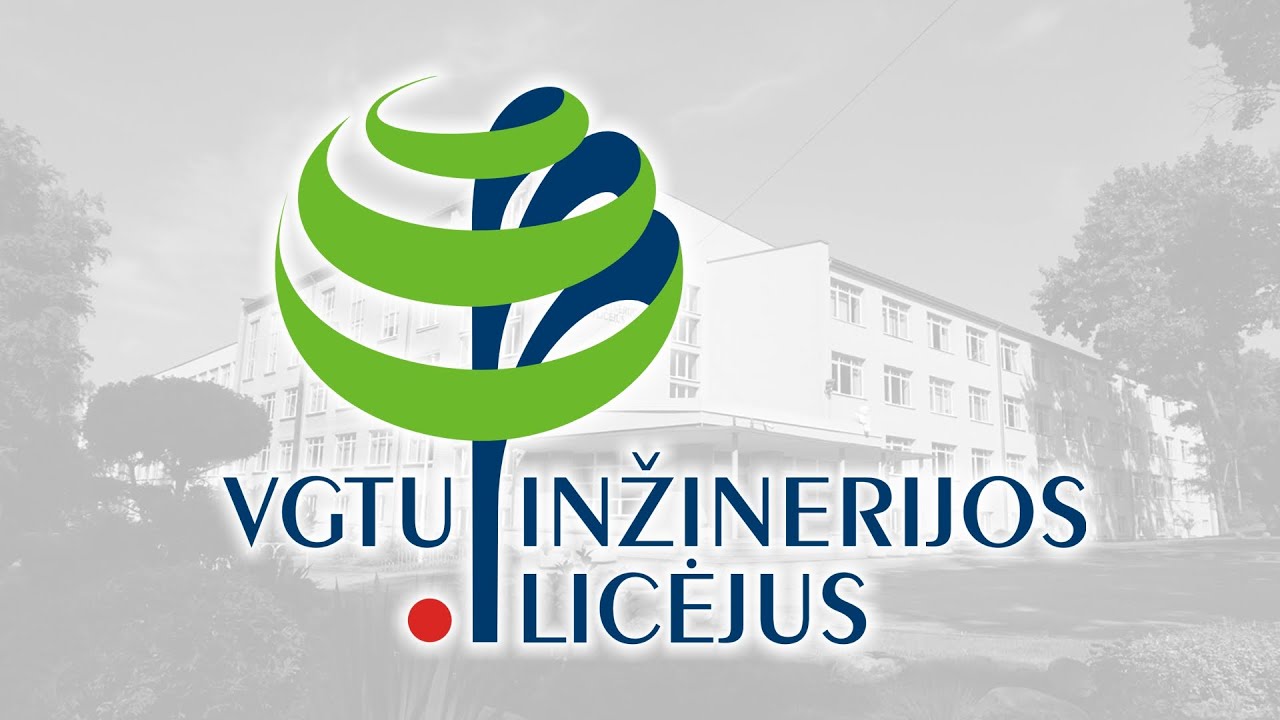 VGTU inžinerijos licėjus ❤️ Išlaisvinkime kūrybiškumą!