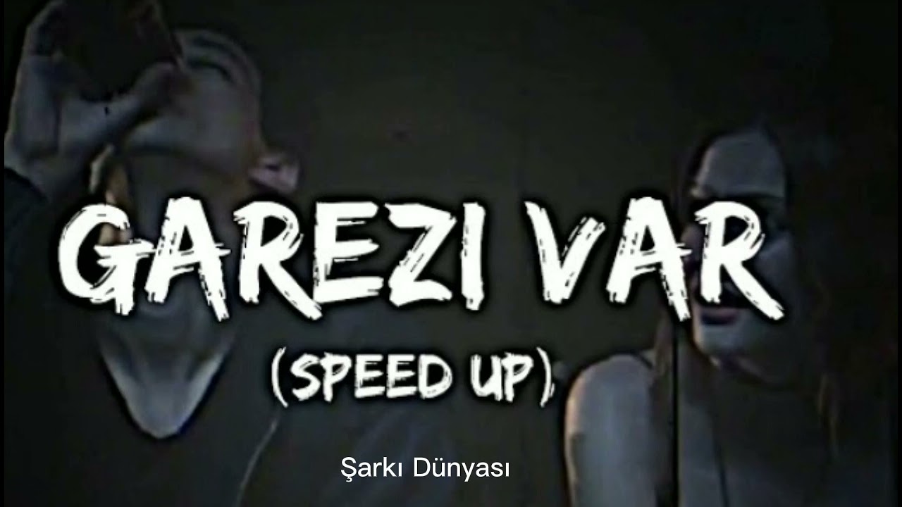 Kahraman Deniz - Garezi Var (Speed up)