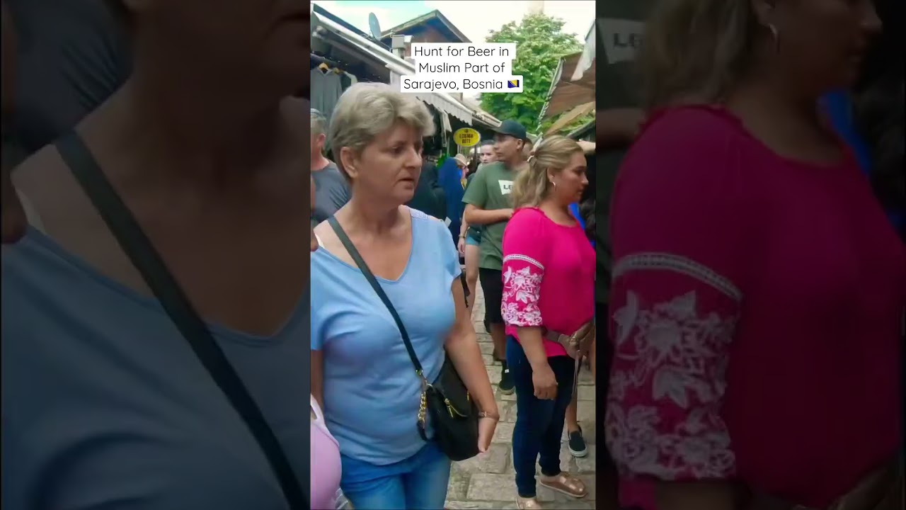 Hunt for Beer in Muslim Part of Sarajevo, Bosnia