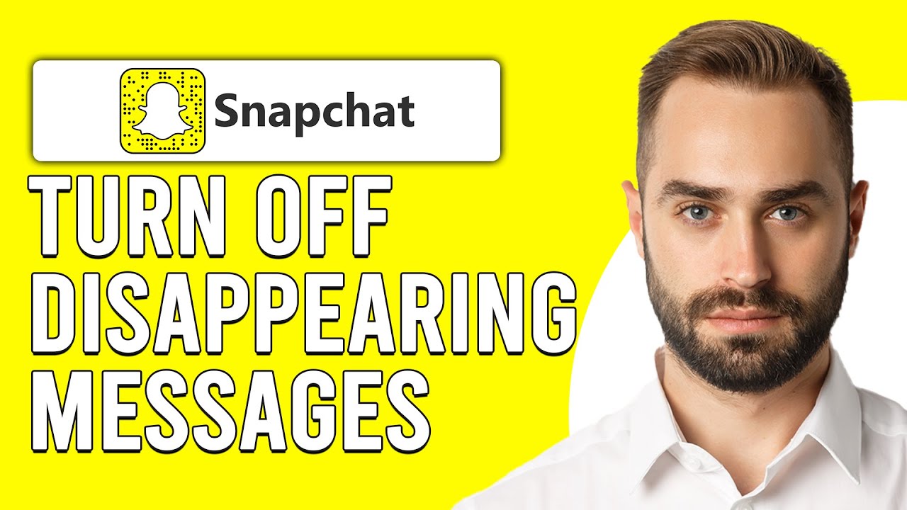 How To Turn Off Disappearing Messages On Snapchat (How To Stop Disappearing Messages On Snapchat)