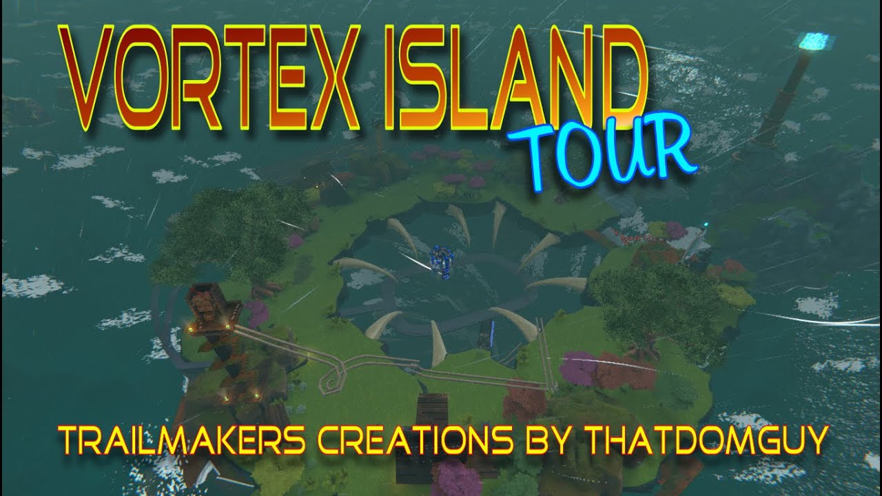 Omni Bomber,Turtle Tank plus a Tour of Vortex Island! Trailmakers Creations by ThatDomGuy #159