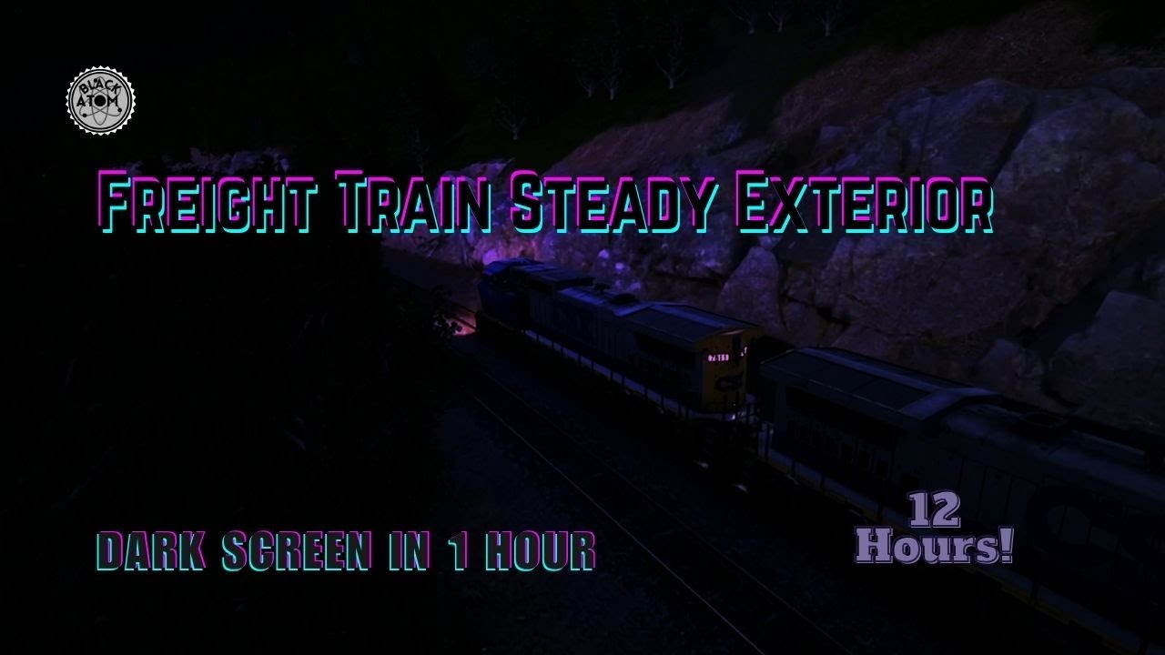 🚂 Freight Train Sounds Steady Exterior | 12 Hours Sleep Video (1h Train Visual + 11h Dark Screen)