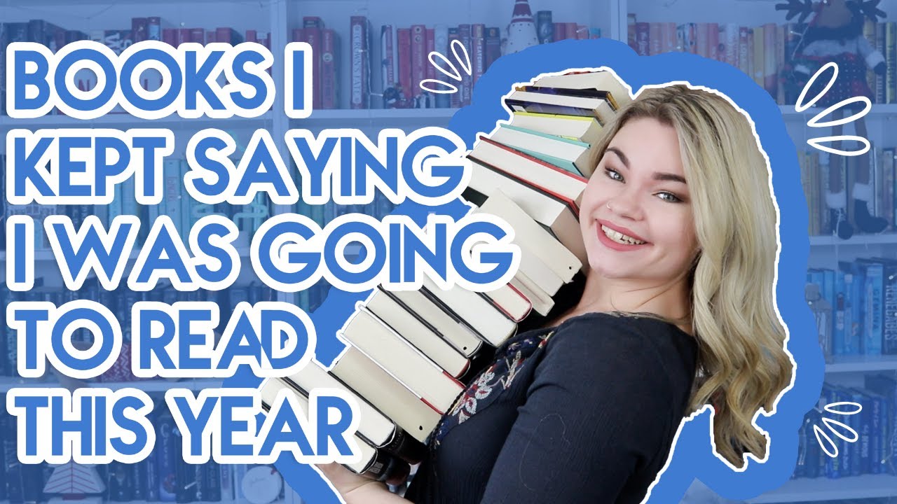 Books I Kept Saying I Was Going to Read...But Did I Actually Read Them?