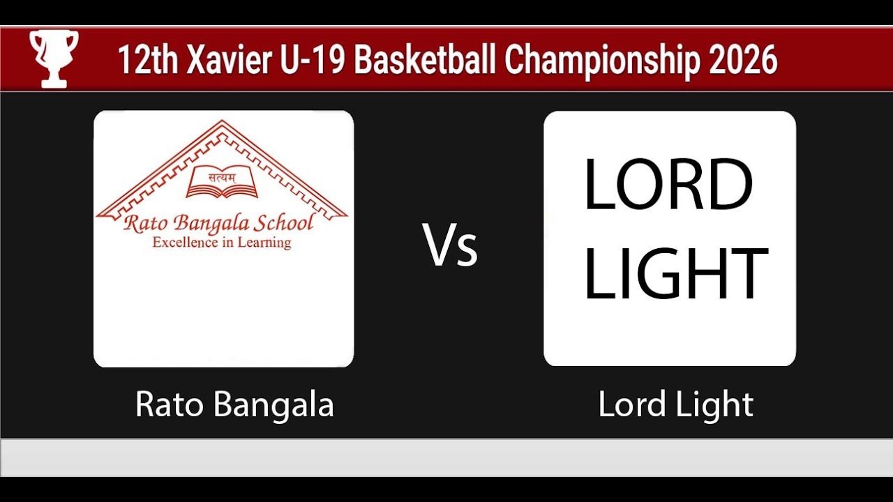 Rato Bangala Vs LordLight |Group Stage|12th Xavier U-19 2026