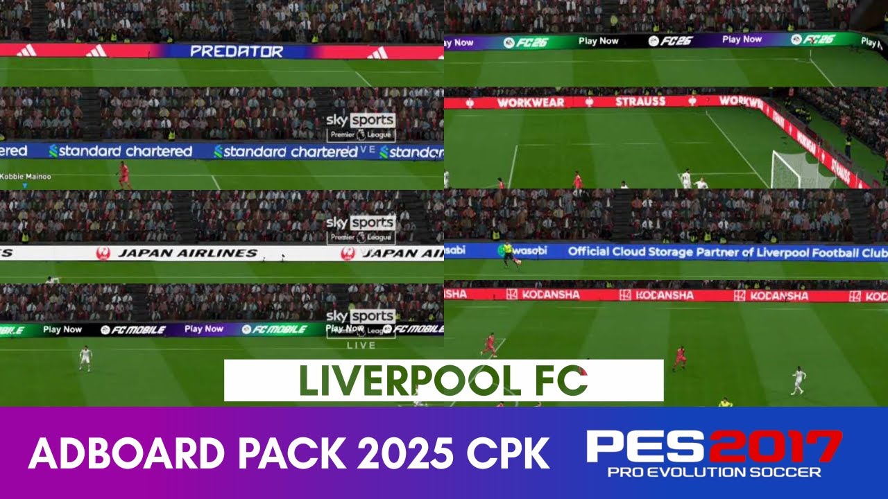 Adboard Pack 2025 CPK PES 2017 (Single Adboard NON ANIMATED) || PREVIEW LIVERPOOL FC