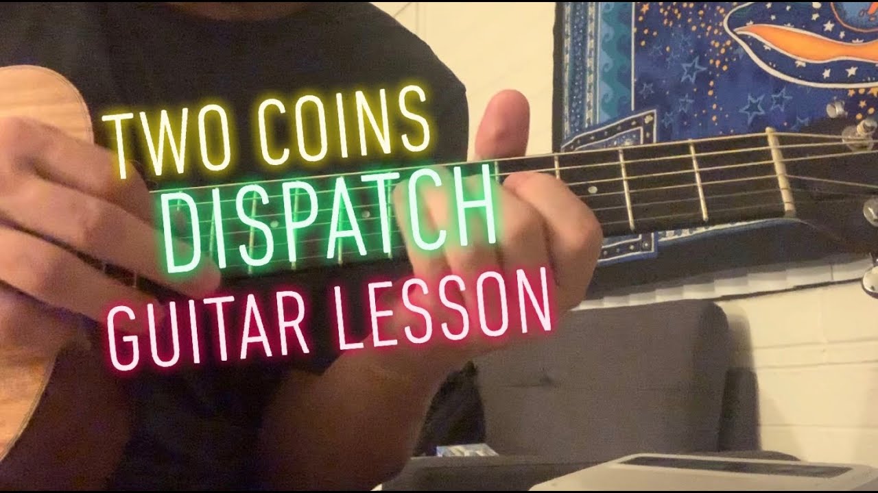 Two Coins - Dispatch - guitar lesson