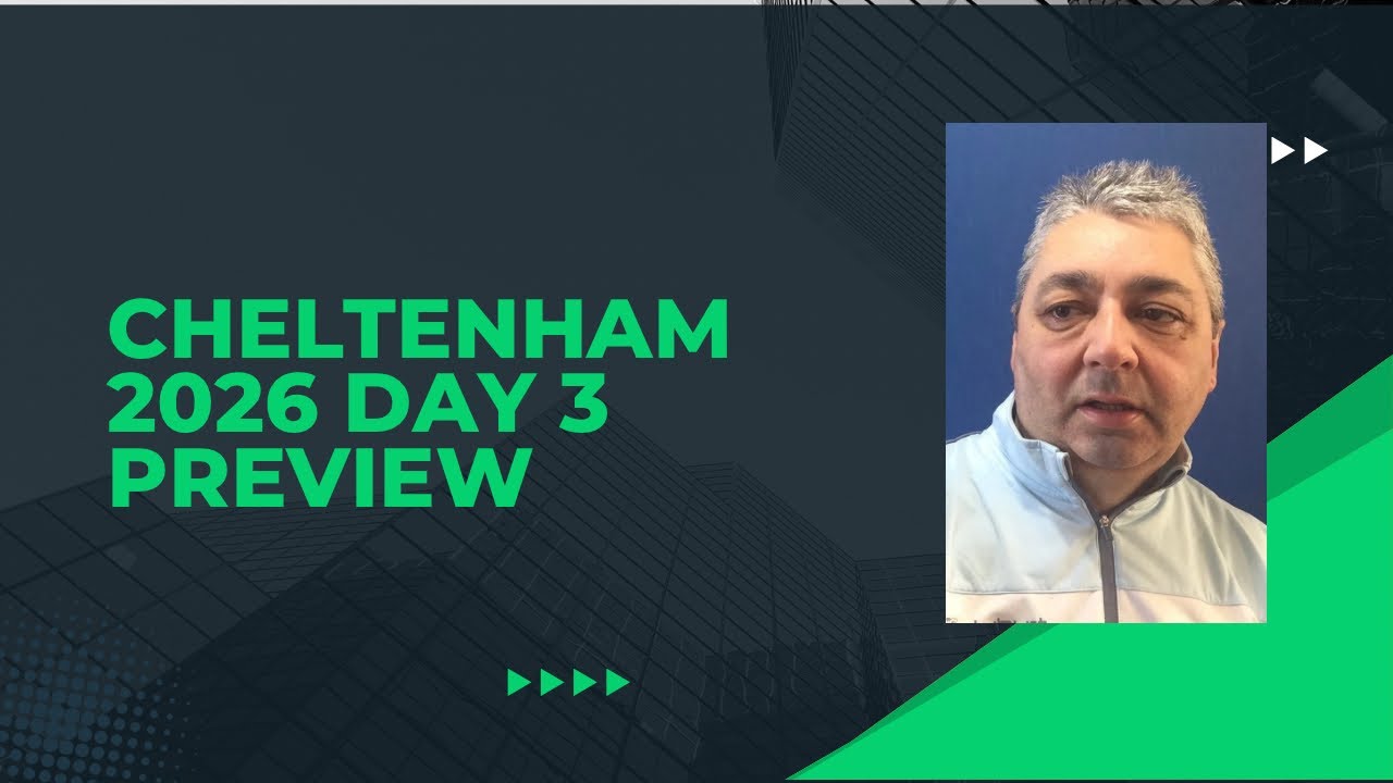 Cheltenham Chat 2026  Day 3 Preview