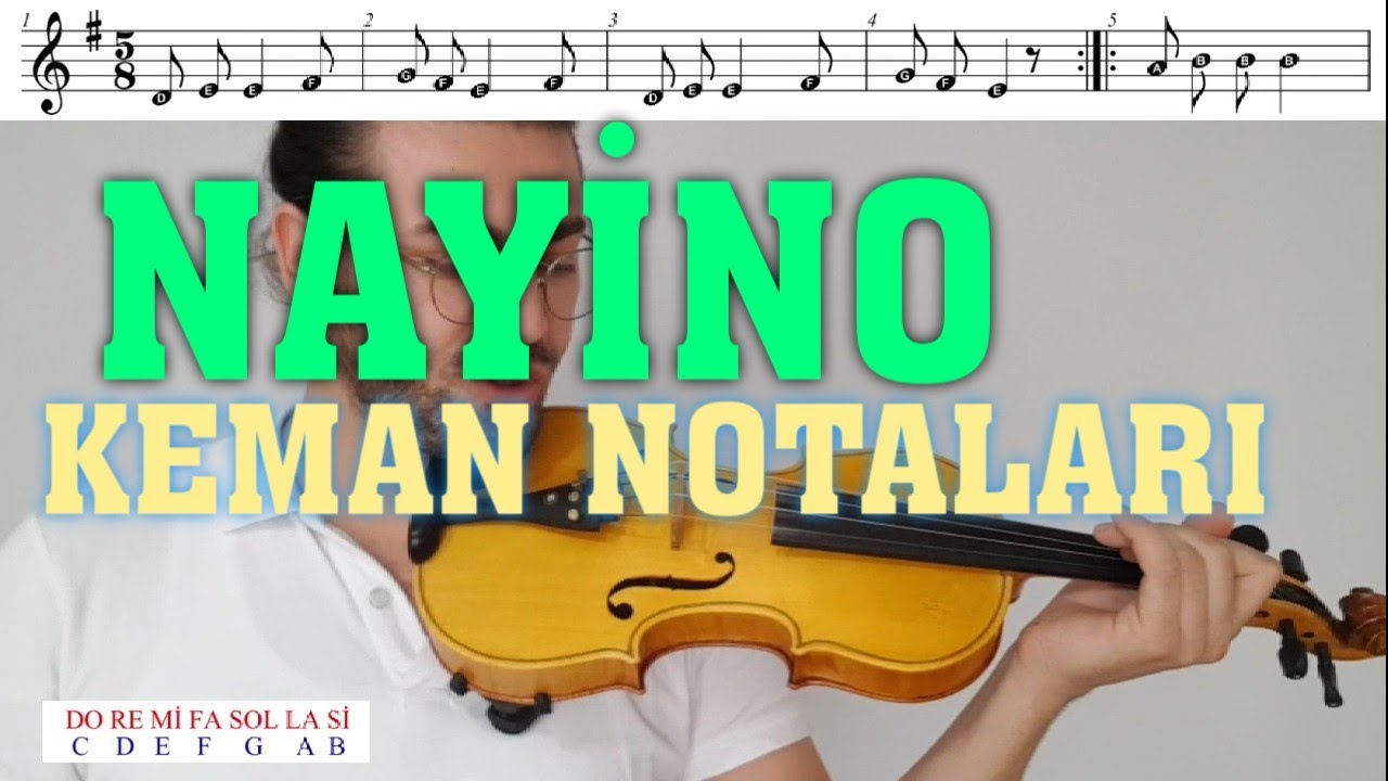 Nayino Keman ile nasıl çalınır ? KEMAN NOTALARI