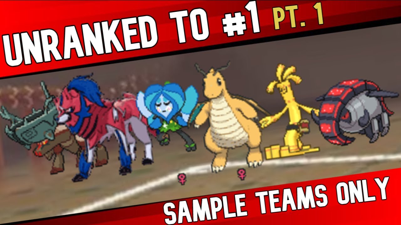 Pokemon Showdown Unranked to #1 SAMPLE TEAMS ONLY!! 01