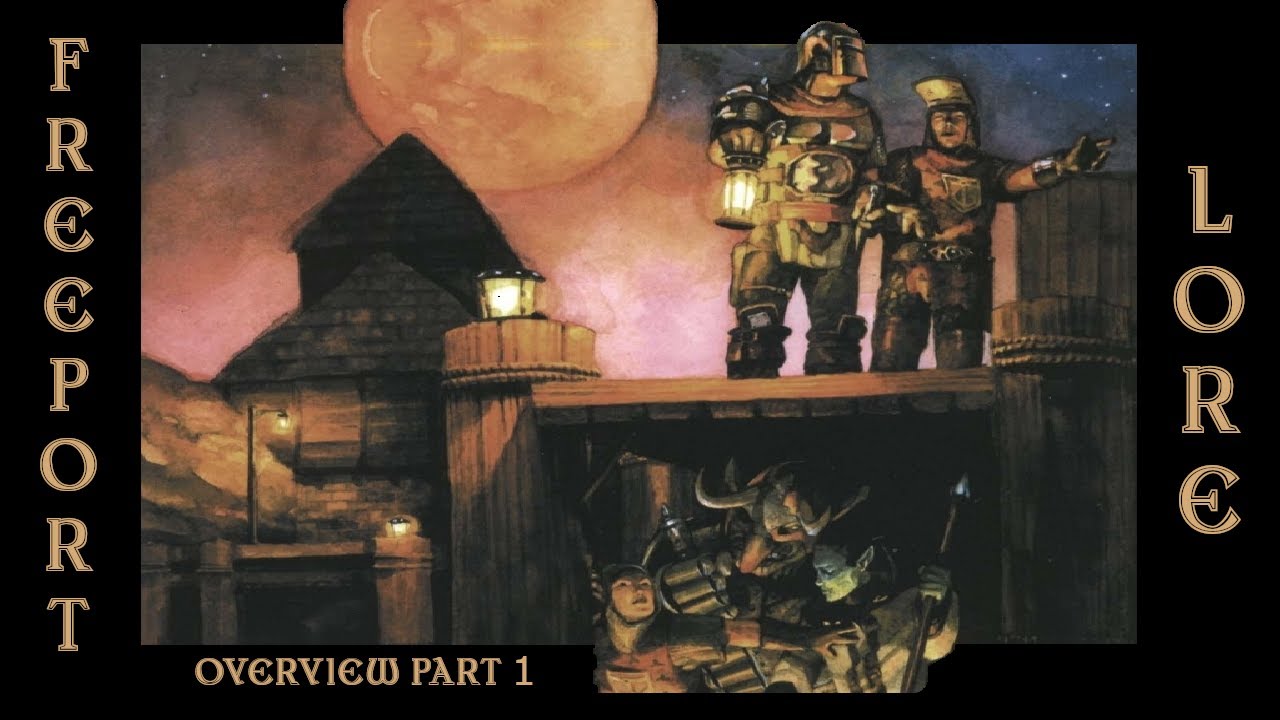 EverQuest Lore | The City Of Freeport | Part 1 Of Chapter 1 | General Overview