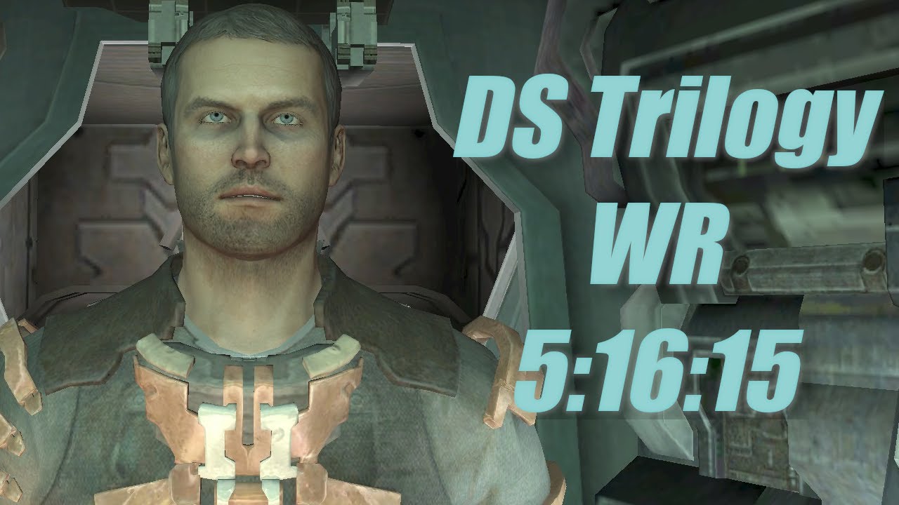 Dead Space Trilogy Any% WR Speedrun in 5:16:15
