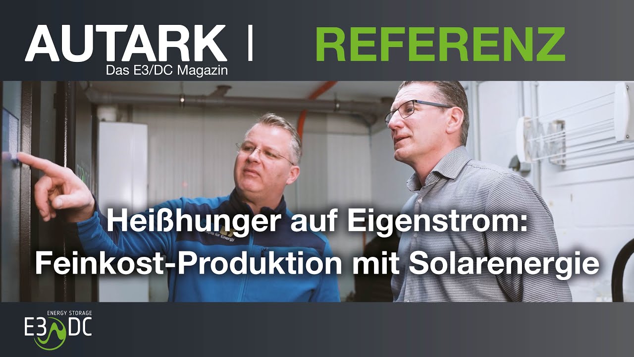 Heißhunger auf Eigenstrom: Feinkost-Produktion mit Solarenergie