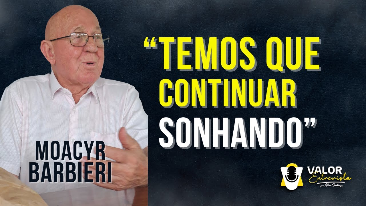 Uma Vida de Trabalho e Exemplo: Moacyr Barbieri no Valor Entrevista.