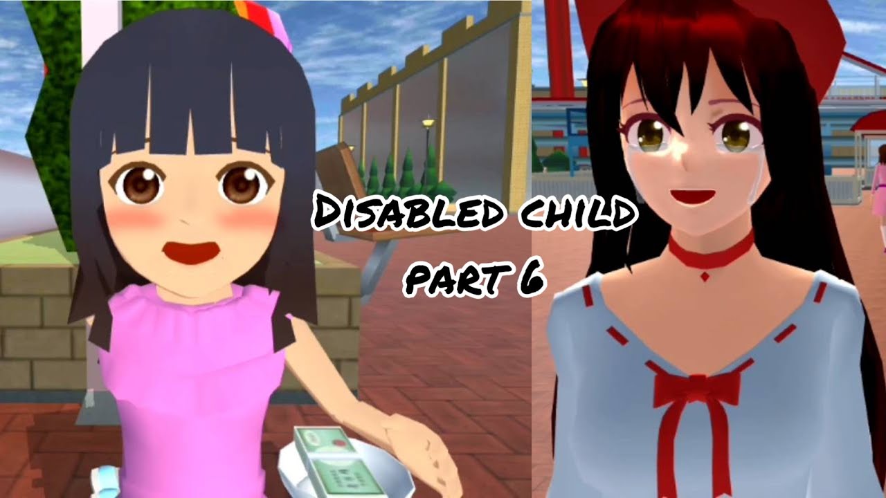 Disabled Child (Part 6) | Sad story | Sakura School Simulator
