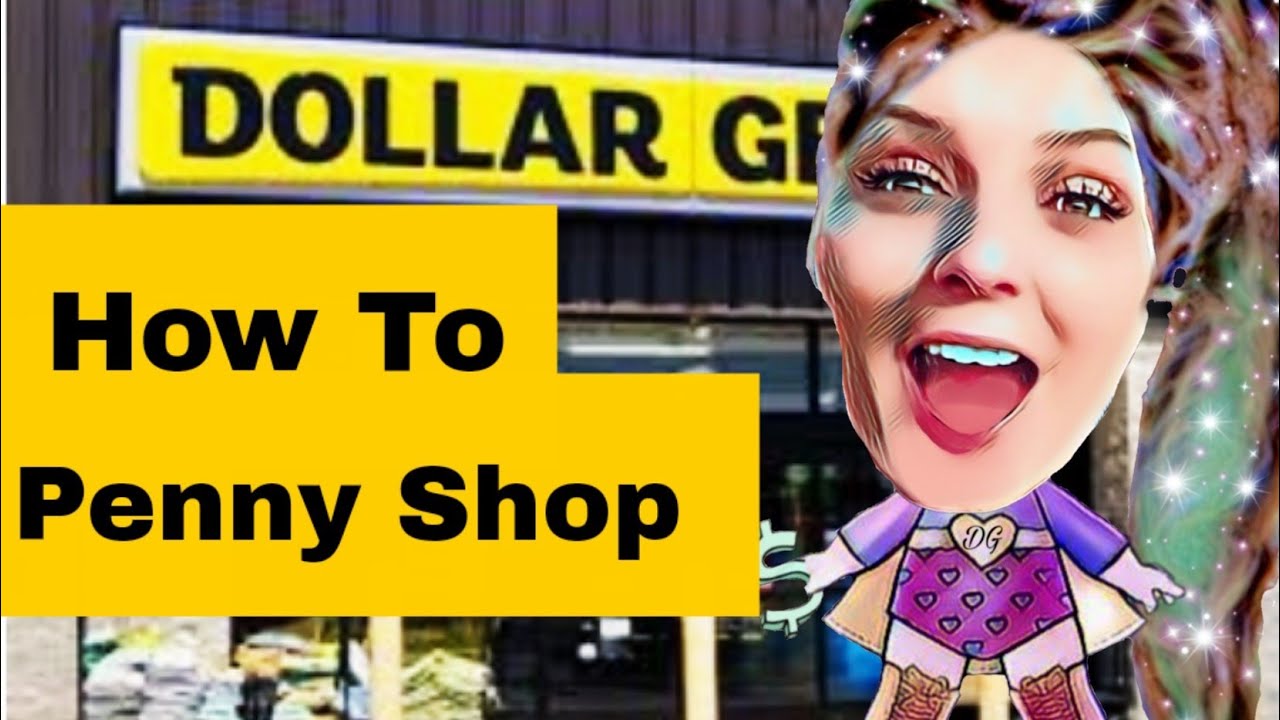 Beginners Guide to Penny Shopping at Dollar General 2020