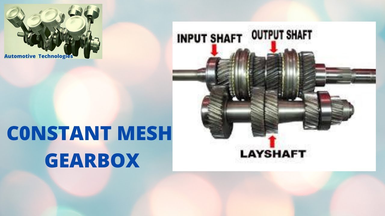 Dismantling and Assembling of Constant Mesh Gearbox