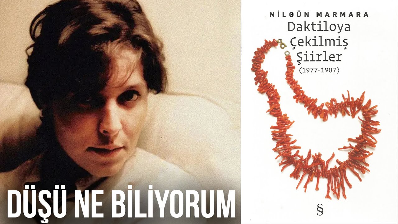 Düşü Ne Biliyorum - Nilgün Marmara
