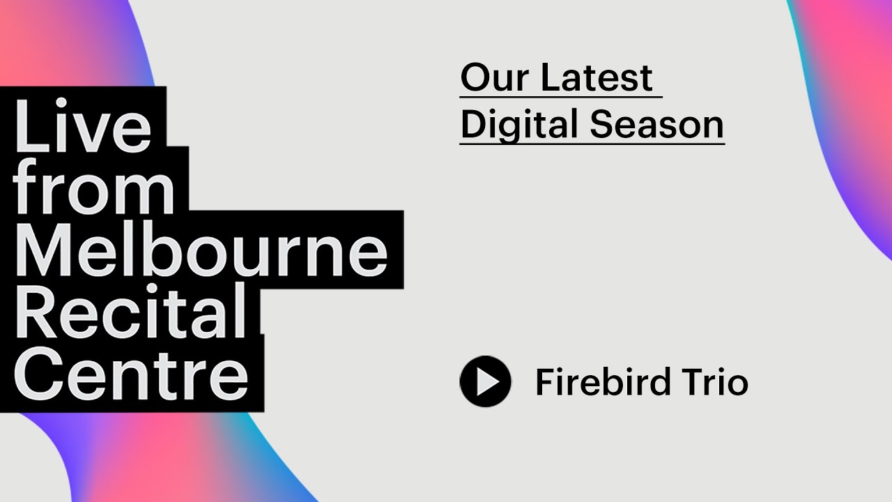 Firebird Trio plays joyous French chamber music Live from Melbourne Recital Centre