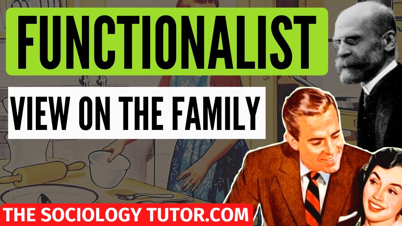 Functionalist view on family (Sociology) A Level