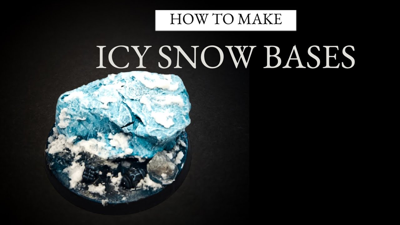 How to create and paint an icy snow base