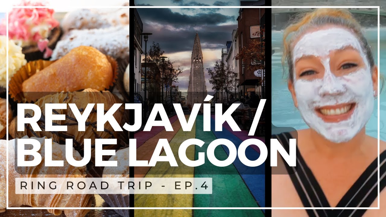Exploring Reykjavik & the Blue Lagoon: Iceland Road Trip Finale!
