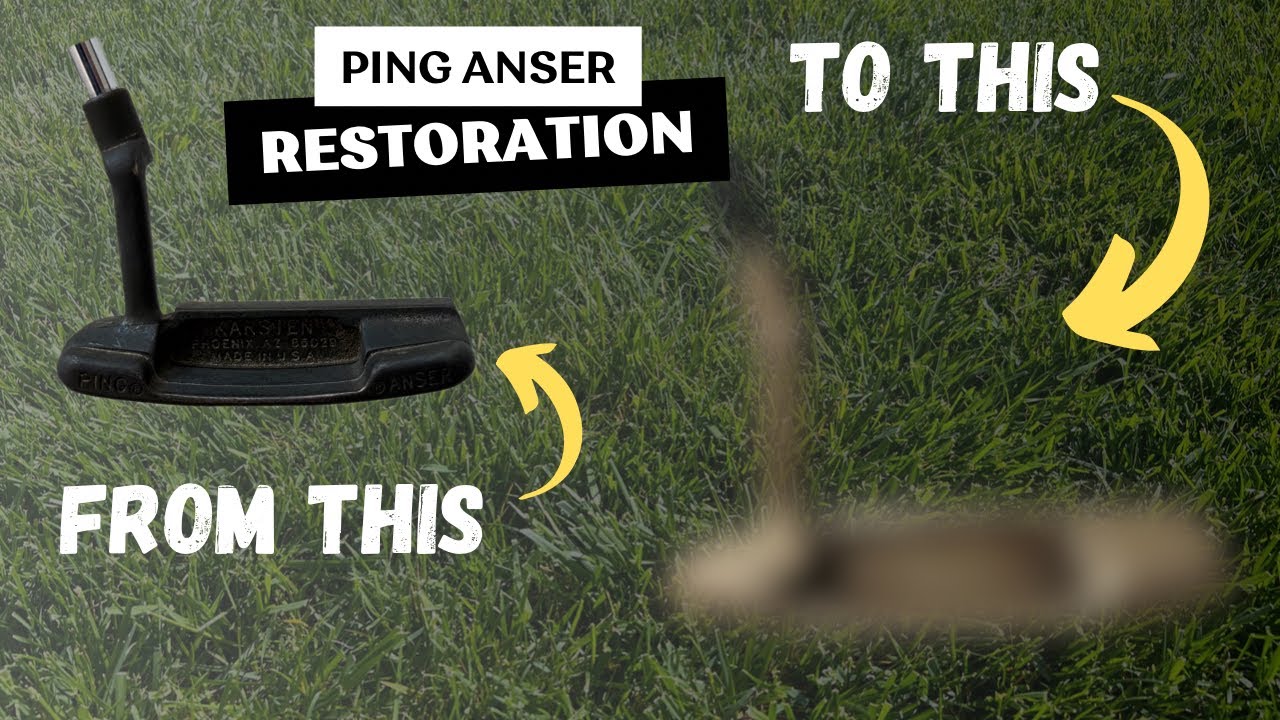 Restoring a Vintage Ping Anser Putter