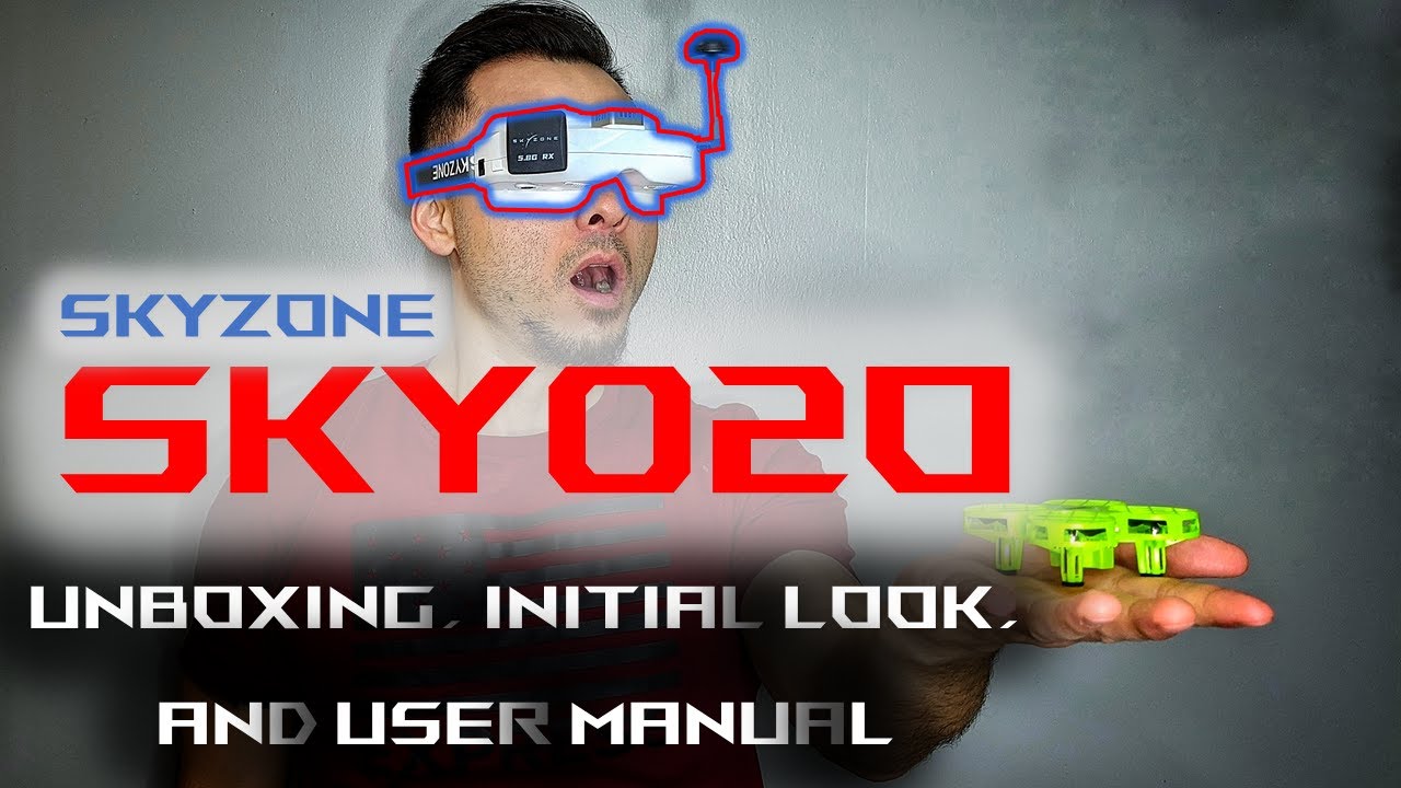 SkyZone Sky02O Unboxing, Initial Look, and User Manual