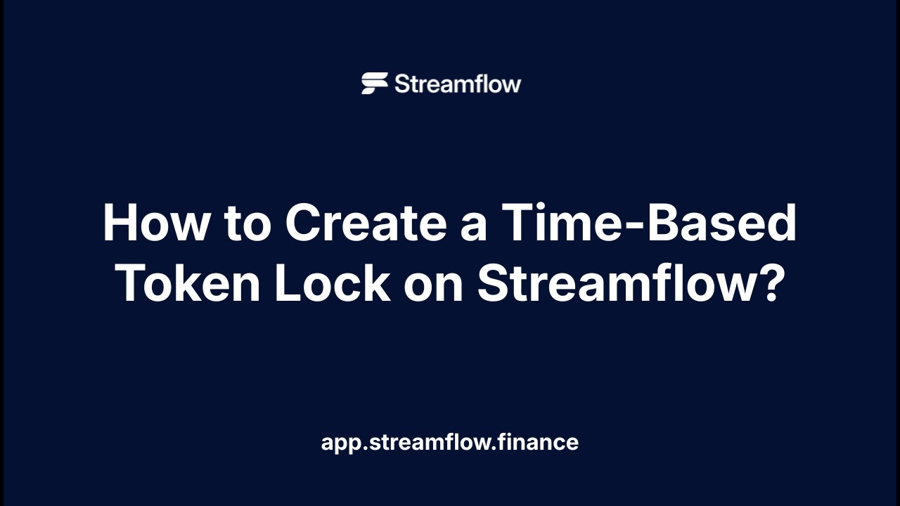 How to Create a Time Based Token Lock on Streamflow?