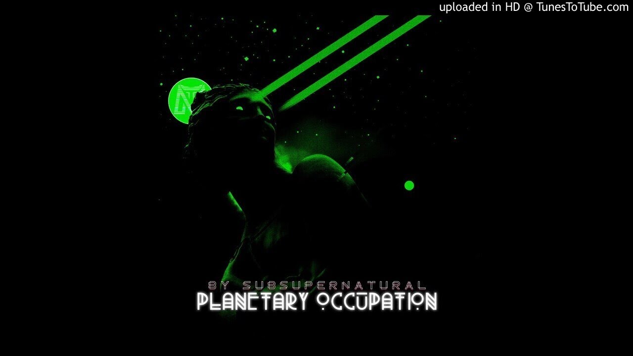 Planetary Occupation #SubSupernatural Percussion of Strange Things