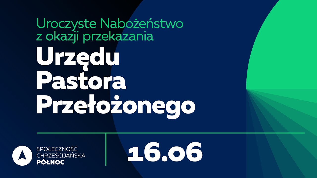 Nabożeństwo niedzielne 16 czerwca 2024, godz. 11:00 - SCh Północ