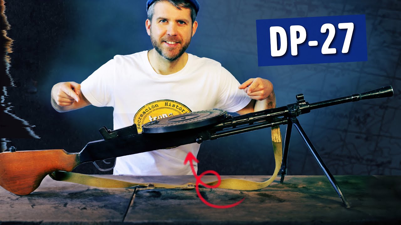 LA AMETRALLADORA SOVIÉTICA DP-27