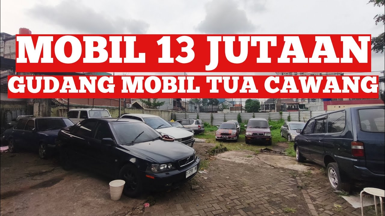 Gudang Mobil Tua Cawang Bantai Mobil Bekas Murah Cuma 13 Jutaan