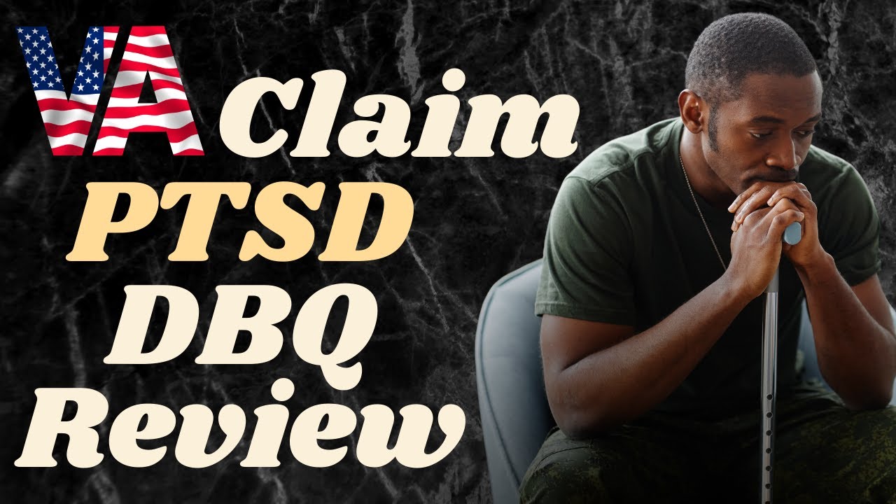 VA CLAIM/ PTSD DBQ Review