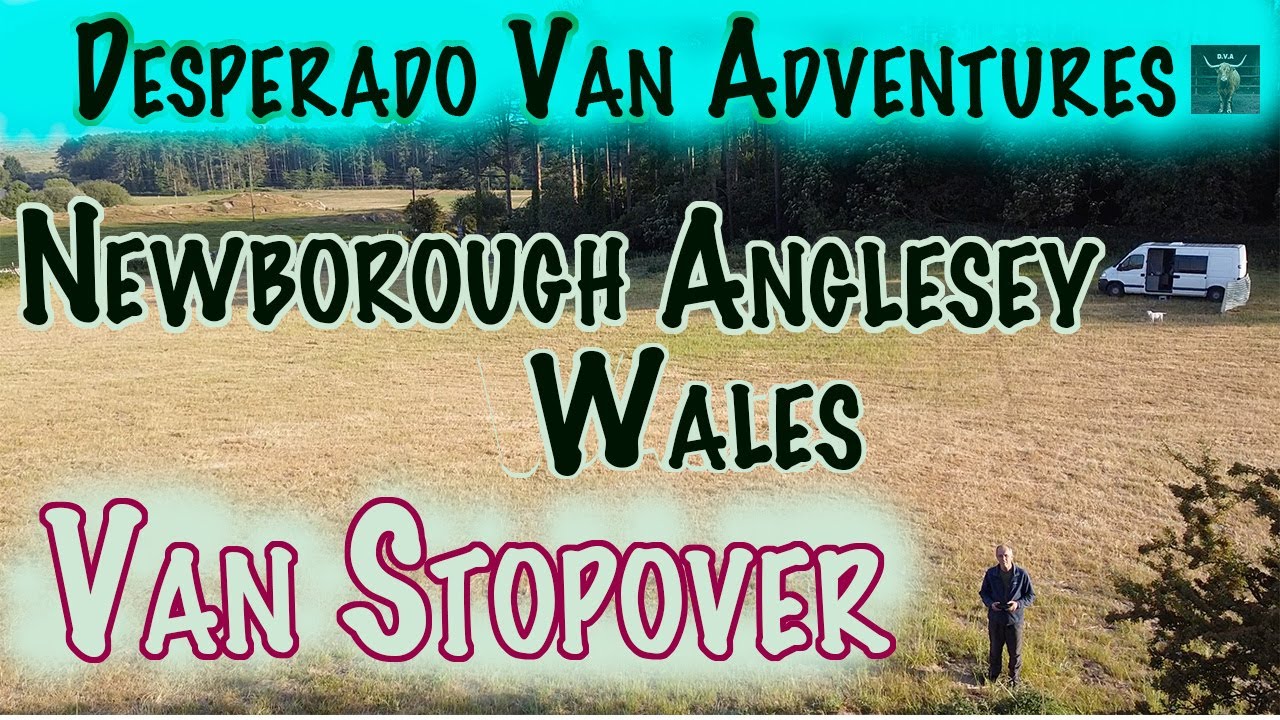 Newborough & Llanddwyn Beach Anglesey | Campsite | Van stopover | Parkup | vanlife | wales