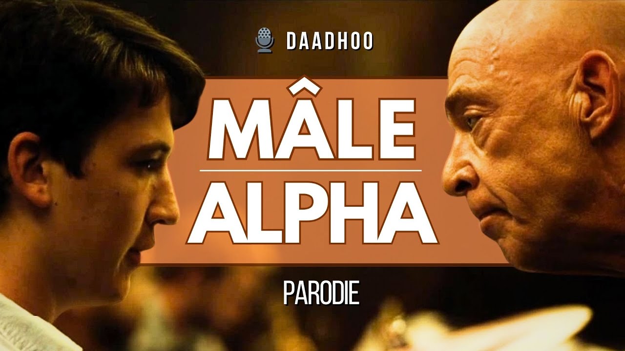 🎙️  " MÂLE ALPHA "  Détournement par @Daadhoo de WHIPLASH