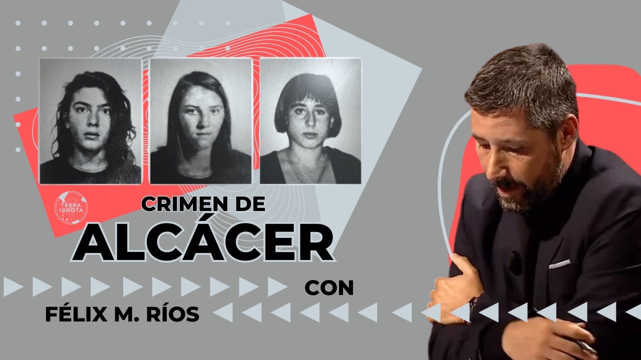 Crimen de Alcácer (I), con Félix Ríos