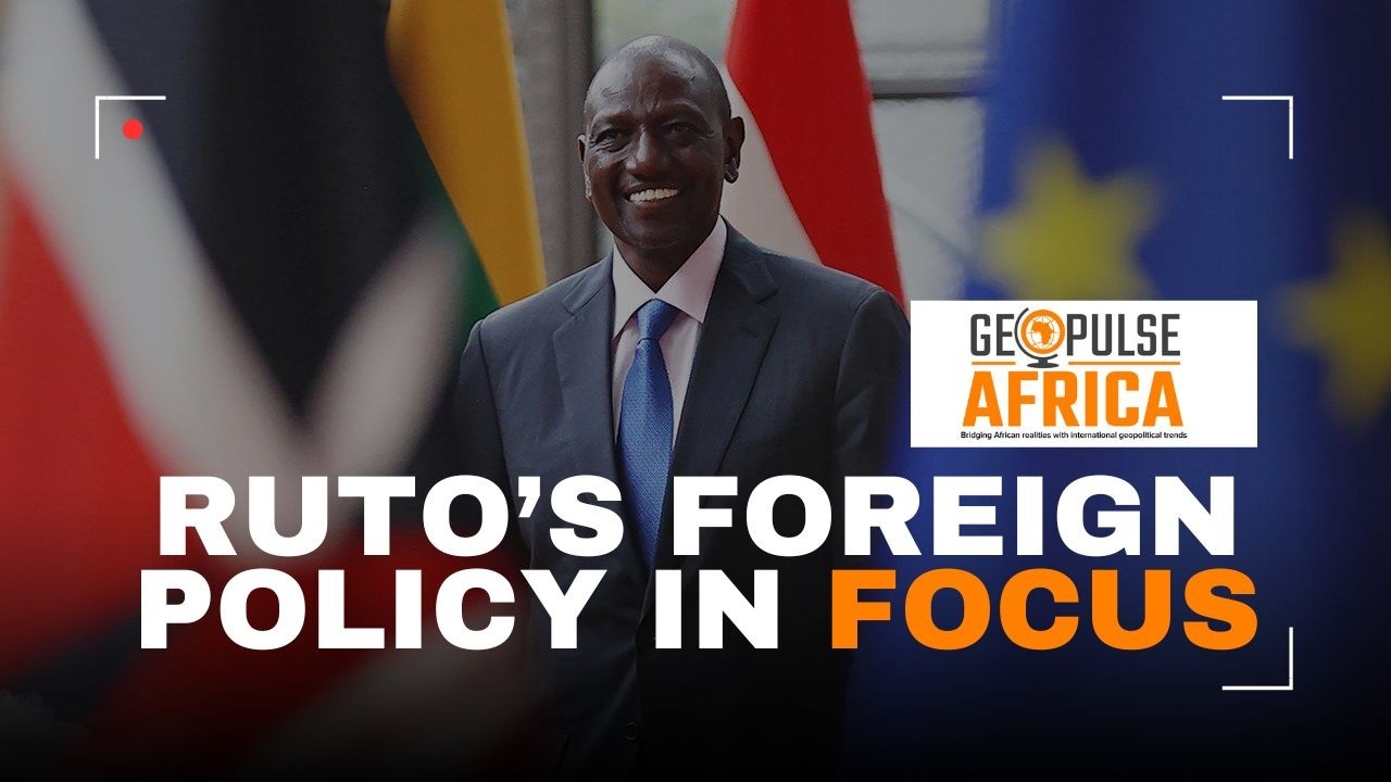 KENYA’S DIPLOMACY IN A NEW ERA: Ruto’s Foreign Policy in Focus